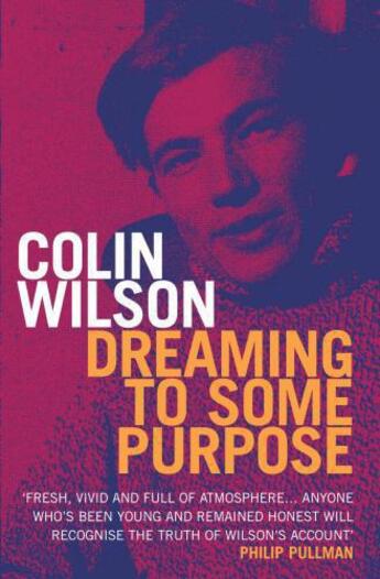 Couverture du livre « Dreaming To Some Purpose » de Colin Wilson aux éditions Random House Digital