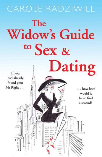 Couverture du livre « The Widow's Guide to Sex and Dating » de Radziwill Carole aux éditions Quercus Publishing Digital