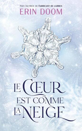 Couverture du livre « Le coeur est comme la neige » de Erin Doom aux éditions Hachette Romans