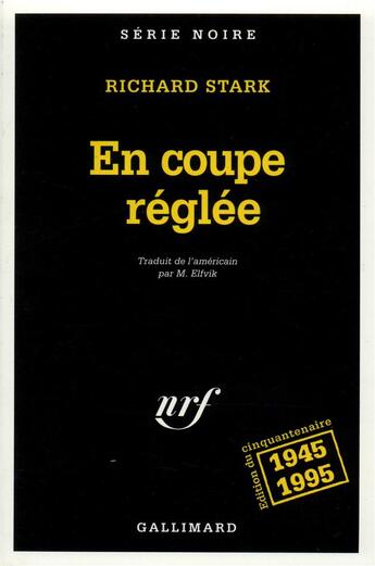 Couverture du livre « En coupe réglée » de Richard Stark aux éditions Gallimard