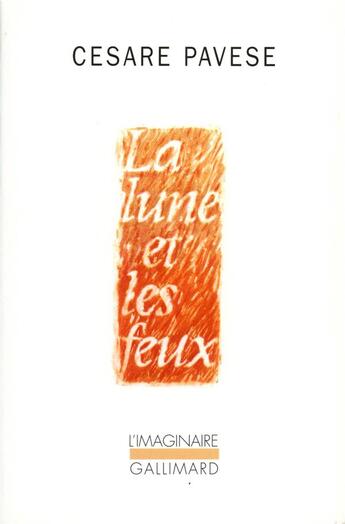 Couverture du livre « La lune et les feux / la plage » de Cesare Pavese aux éditions Gallimard