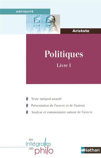 Couverture du livre « Int phil 01 politiques livre i » de Pellegrin/Aristote aux éditions Nathan