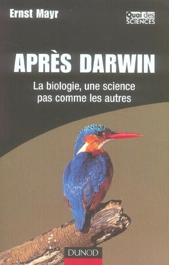 Couverture du livre « Apres darwin - la biologie, une science pas comme les autres » de Mayr Ernst aux éditions Dunod