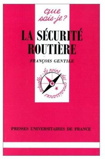 Couverture du livre « La sécurité routière » de Gentile F. aux éditions Que Sais-je ?