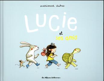 Couverture du livre « Lucie et ses amis » de Marianne Dubuc aux éditions Casterman