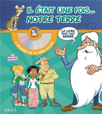 Couverture du livre « Il etait une fois... notre terre (+ dvd) » de  aux éditions Fleurus