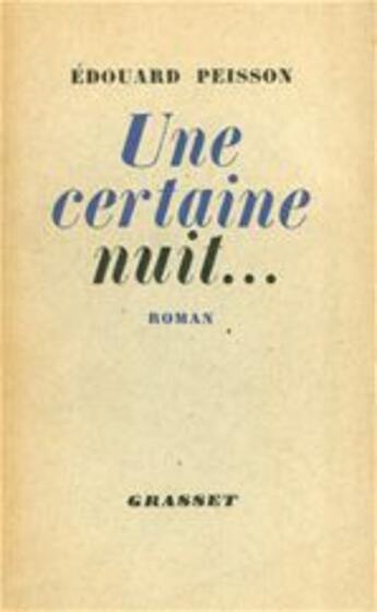 Couverture du livre « Une certaine nuit... » de Edouard Peisson aux éditions Grasset Et Fasquelle