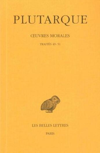 Couverture du livre « Oeuvres morales Tome 11 1ère partie » de Plutarque aux éditions Belles Lettres