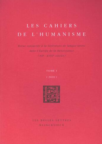 Couverture du livre « Cahiers de L'Humanisme (Les) : T.1 - 2001 » de Auteurs Divers aux éditions Belles Lettres