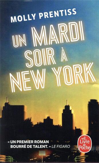 Couverture du livre « Un mardi soir à New-York » de Molly Prentiss aux éditions Le Livre De Poche