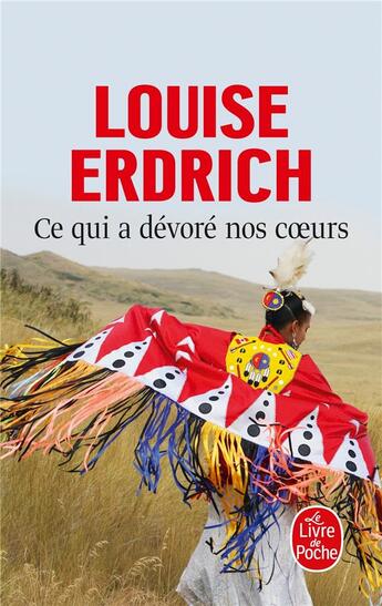 Couverture du livre « Ce qui a devoré nos coeurs » de Louise Erdrich aux éditions Le Livre De Poche