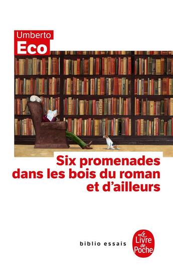 Couverture du livre « Six promenades dans les bois du roman et d'ailleurs » de Umberto Eco aux éditions Le Livre De Poche