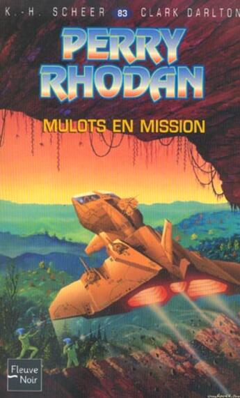 Couverture du livre « Perry Rhodan - cycle 4 ; le Deuxième Empire Tome 18 » de Scheer/Darlton aux éditions Fleuve Editions