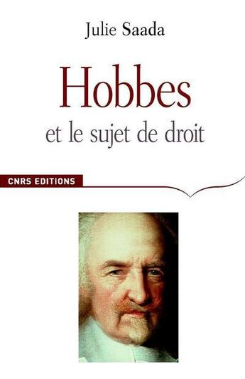 Couverture du livre « Hobbes ; le sujet du droit contractuel » de Julie Saada aux éditions Cnrs