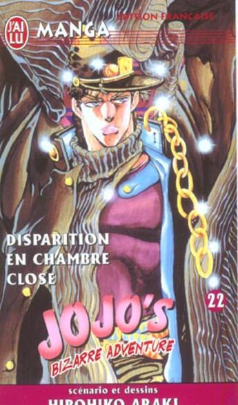 Couverture du livre « Jojo's bizarre adventure Tome 22 : disparition en chambre close » de Hirohiko Araki aux éditions J'ai Lu