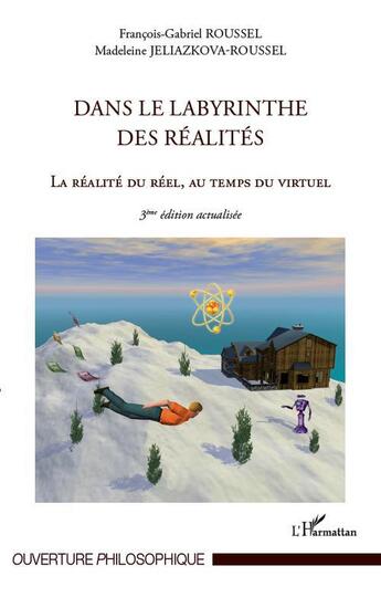 Couverture du livre « Dans le labyrinthe (3e édition) » de Francois-Gabriel Roussel et Madeleine Jeliazkova-Roussel aux éditions L'harmattan