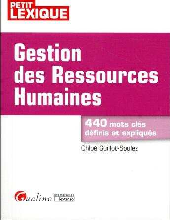 Couverture du livre « Gestion des ressources humaines (3e édition) » de Chloe Guillot-Soulez aux éditions Gualino