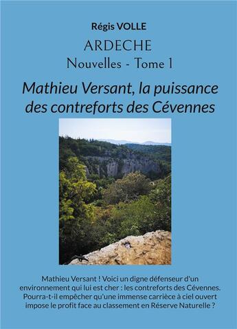 Couverture du livre « Ardèche - Nouvelles - Tome 1 » de Régis Volle aux éditions Books On Demand