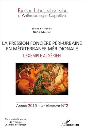 Couverture du livre « La pression foncière péri-urbaine en Méditerranée méridionale ; l'exemple algérien » de Nadir Marouf aux éditions L'harmattan