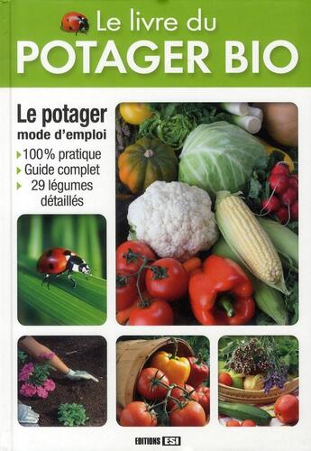 Couverture du livre « Le livre du potager bio » de Karin Maucotel aux éditions Editions Esi