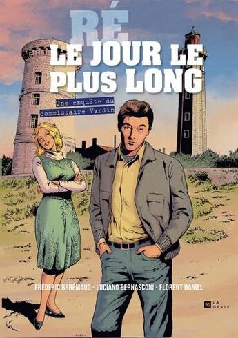 Couverture du livre « Une enquête du commissaire Vardin t.3 ; Ré, le jour le plus long » de Brremaud et Luciano Bernasconi et Florent Daniel aux éditions Geste