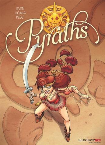 Couverture du livre « Pyraths » de Katia Even et Francesca Pesci et Licinia Tozzi aux éditions Sandawe