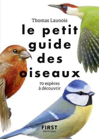 Couverture du livre « Le petit guide ; des oiseaux » de  aux éditions First