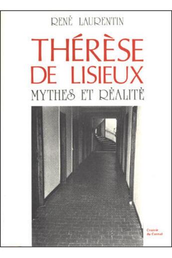 Couverture du livre « Therese de lisieux - mythes et realites » de René Laurentin aux éditions Beauchesne