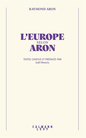 Couverture du livre « L'europe selon aron » de Aron/Mouric aux éditions Calmann-levy