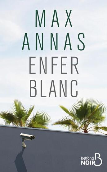 Couverture du livre « Enfer blanc » de Max Annas aux éditions Belfond