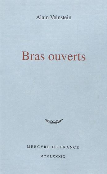 Couverture du livre « Bras ouverts » de Alain Veinstein aux éditions Mercure De France