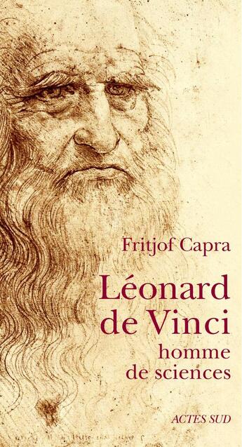 Couverture du livre « Léonard de Vinci ; homme de sciences » de Fritjof Capra aux éditions Actes Sud