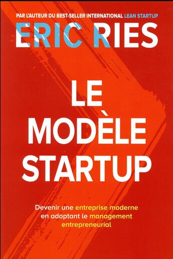 Couverture du livre « Le modele start-up » de Eric Ries aux éditions Pearson