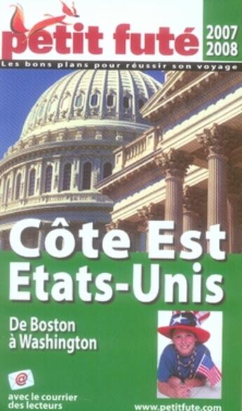 Couverture du livre « Côte est des Etats-Unis (édition 2007/2008) » de Collectif Petit Fute aux éditions Le Petit Fute