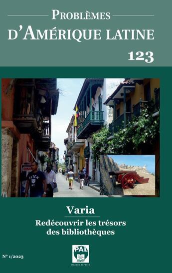 Couverture du livre « Problèmes d'Amérique Latine 123 : Varia Redécouvrir les trésors des bibliotheques » de Thery/Dory/Spencer aux éditions Eska