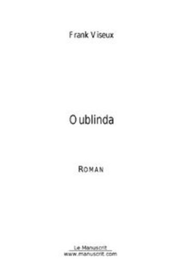 Couverture du livre « Oublinda » de Frank Viseux aux éditions Le Manuscrit