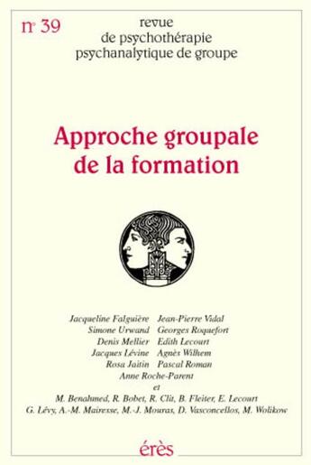 Couverture du livre « Rppg 39 - approche groupale de la formation » de  aux éditions Eres