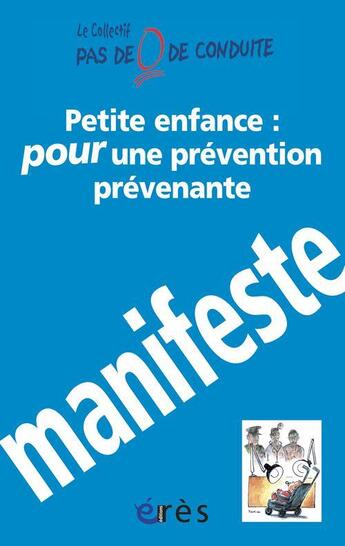 Couverture du livre « Petite enfance : pour une prévention prévenante » de  aux éditions Eres