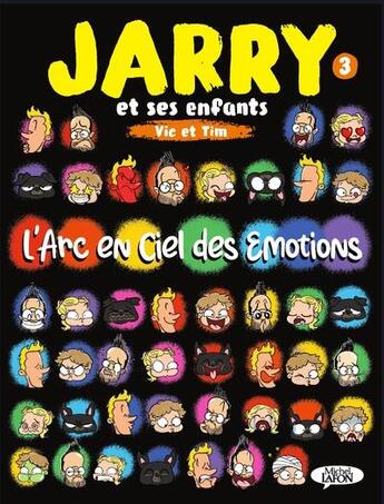 Couverture du livre « Jarry et ses enfants t.3 ; l'arc en ciel des émotions » de Jarry et Julien Osty aux éditions Michel Lafon