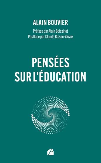 Couverture du livre « Pensées sur l'éducation » de Alain Bouvier aux éditions Editions Du Panthéon