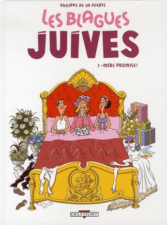 Couverture du livre « Les blagues juives t.1 ; mère promise » de De La Fuente-P aux éditions Delcourt