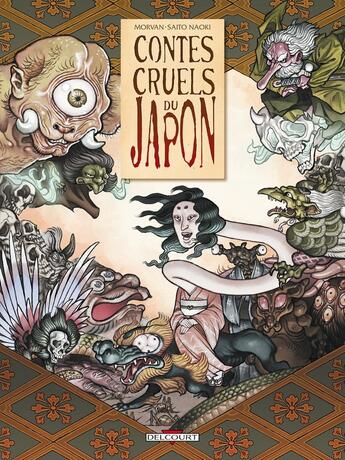 Couverture du livre « Contes cruels du Japon » de Jean-David Morvan et Saito Naoki aux éditions Delcourt