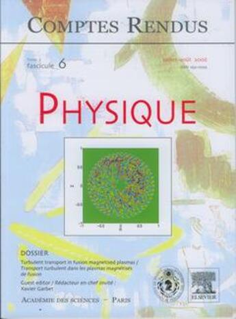 Couverture du livre « Comptes rendus academie des sciences physique tome 7 fasc 6 juilletaout 2006 turbulent transport in » de Garbet aux éditions Lavoisier Diff