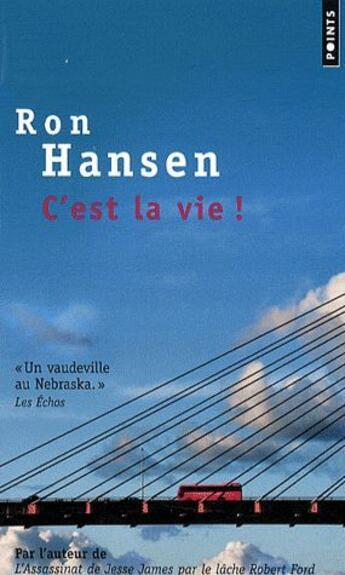 Couverture du livre « C'est la vie » de Ron Hansen aux éditions Points