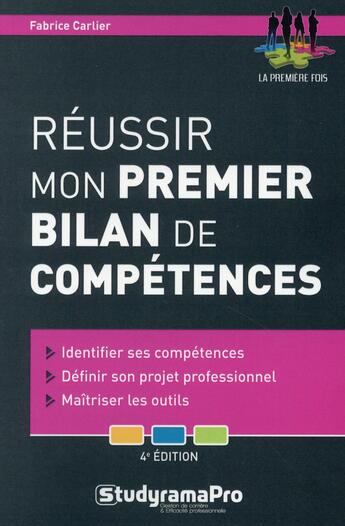 Couverture du livre « Réussir mon premier bilan de compétences » de Fabrice Carlier aux éditions Studyrama