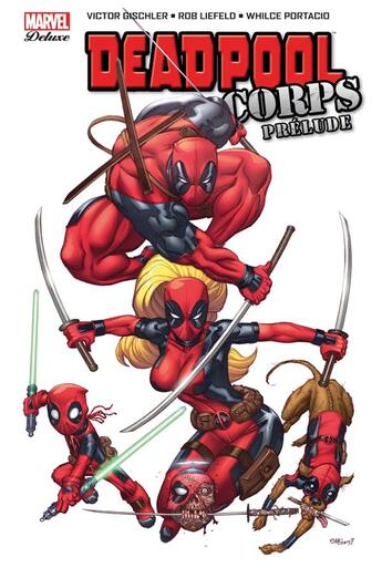 Couverture du livre « Deadpool corps : prélude » de Rob Liefeld et Victor Gischler et Collectif aux éditions Panini