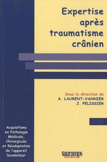 Couverture du livre « Expertise après traumatisme crânien » de Laurent/Vannier aux éditions Sauramps Medical