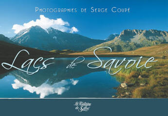 Couverture du livre « Lacs de savoie » de Serge Coupe aux éditions La Fontaine De Siloe