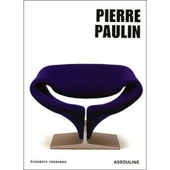 Couverture du livre « Pierre Paulin » de Elisabeth Vedrenne aux éditions Assouline