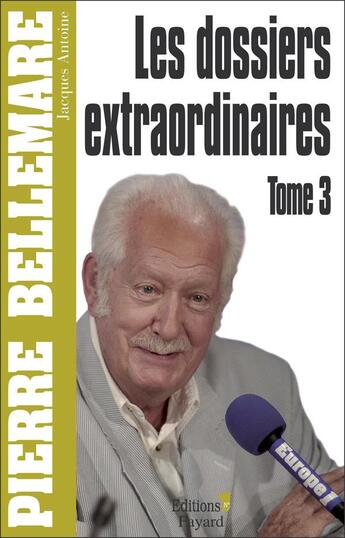 Couverture du livre « Les dossiers extraordinaires t.3 » de Pierre Bellemare aux éditions Editions 1